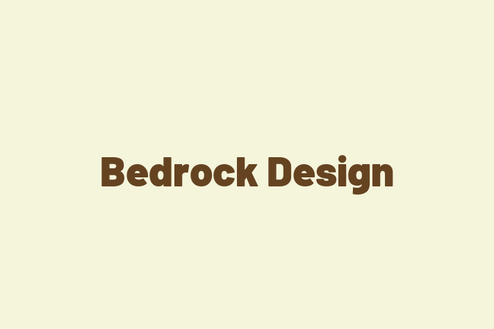 Bedrock Design