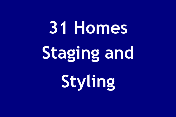 31 Homes Staging and Styling