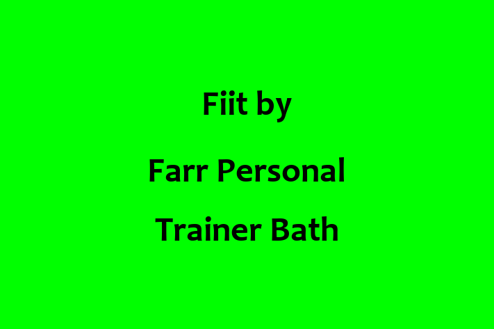 Fiit by Farr Personal Trainer Bath