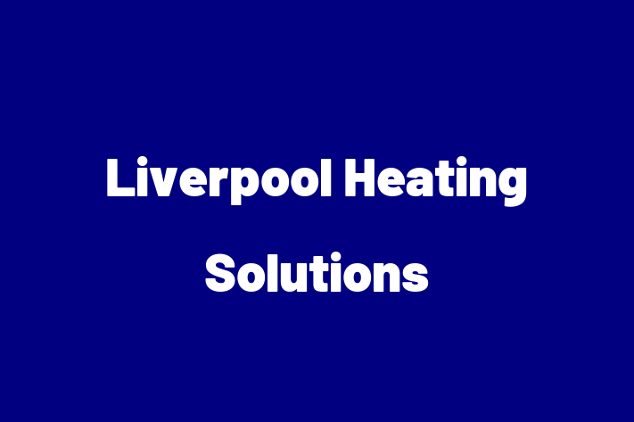 Liverpool Heating Solutions