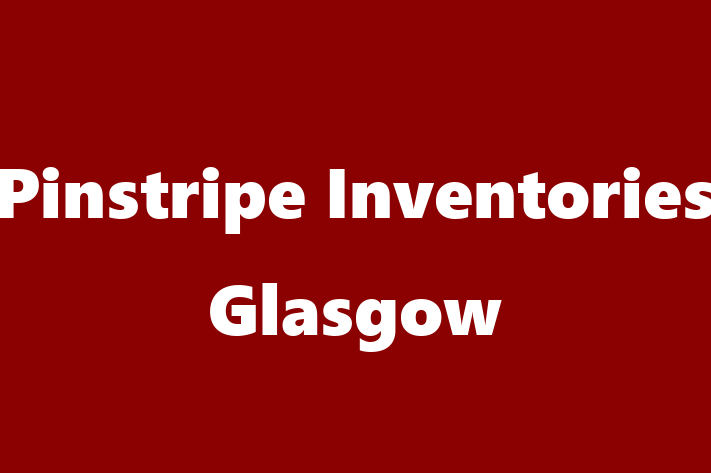 Pinstripe Inventories Glasgow