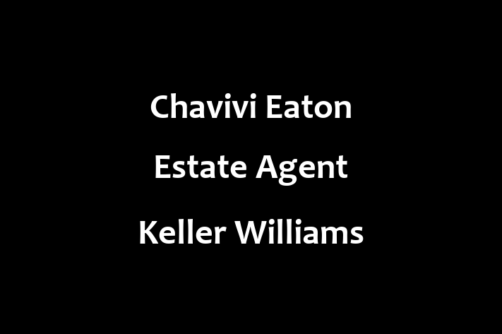 Chavivi Eaton  Estate Agent  Keller Williams