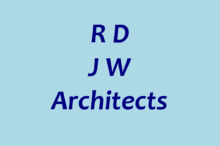 R D J W Architects