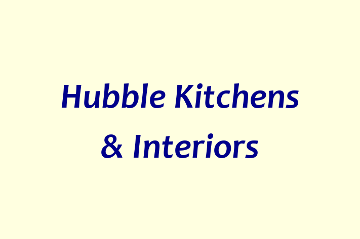 Hubble Kitchens & Interiors