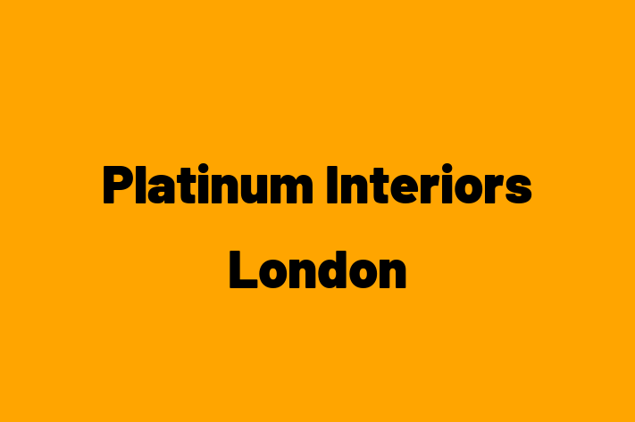 Platinum Interiors London