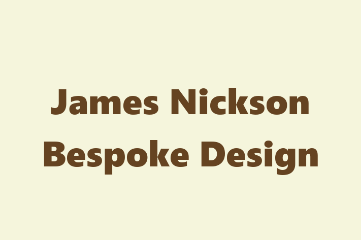 James Nickson Bespoke Design