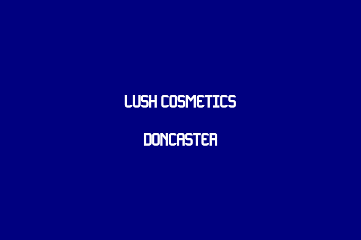 Lush Cosmetics Doncaster