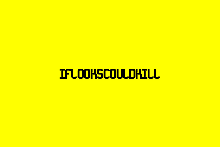 Iflookscouldkill