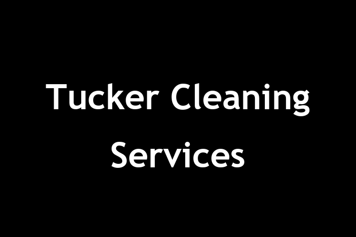 Tucker Cleaning Services