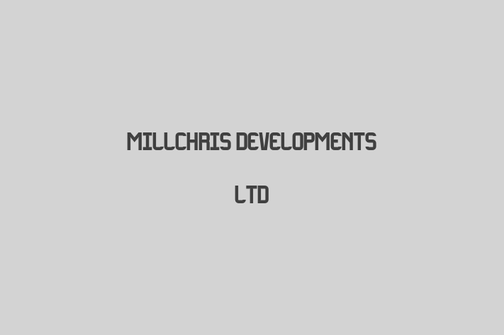 Millchris Developments Ltd