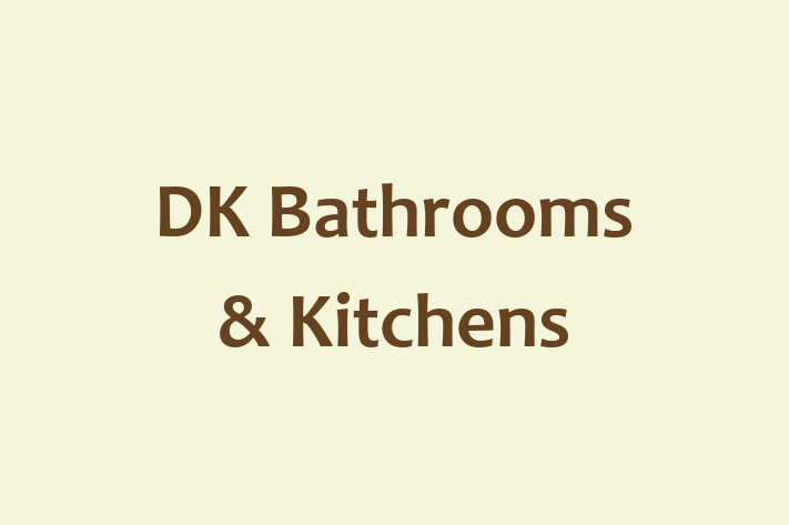 DK Bathrooms & Kitchens