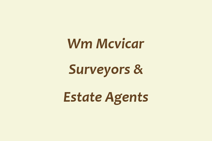 Wm Mcvicar Surveyors & Estate Agents