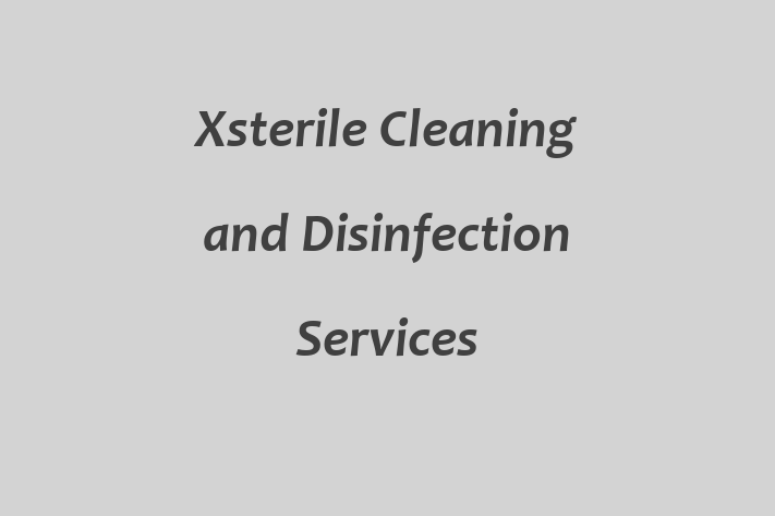 Xsterile Cleaning and Disinfection Services