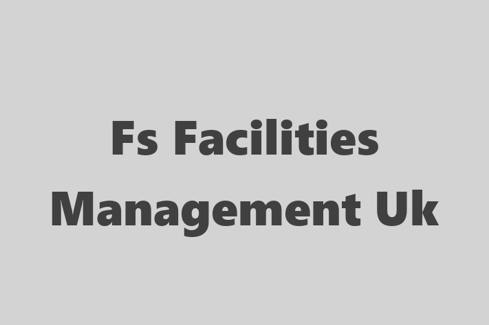 Fs Facilities Management Uk