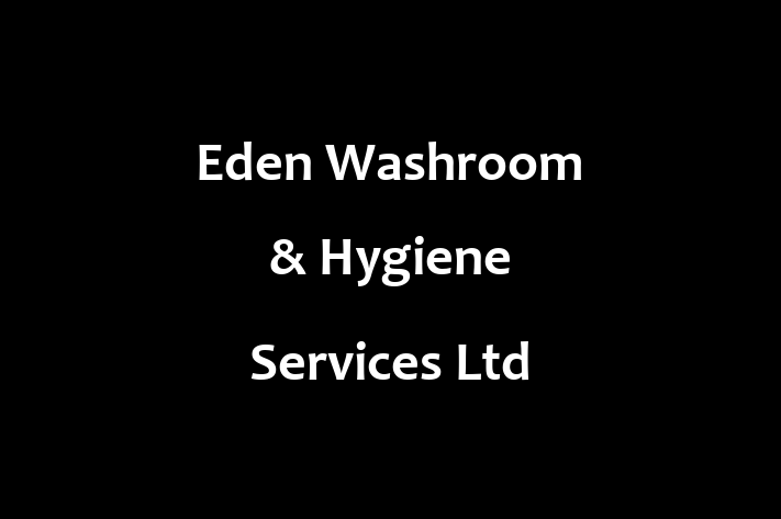 Eden Washroom & Hygiene Services Ltd