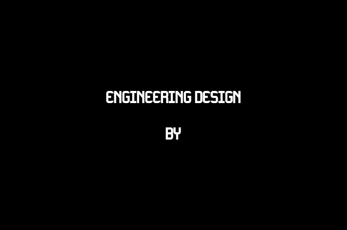 Engineering Design BY