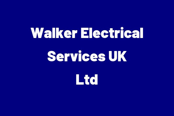 Walker Electrical Services UK Ltd