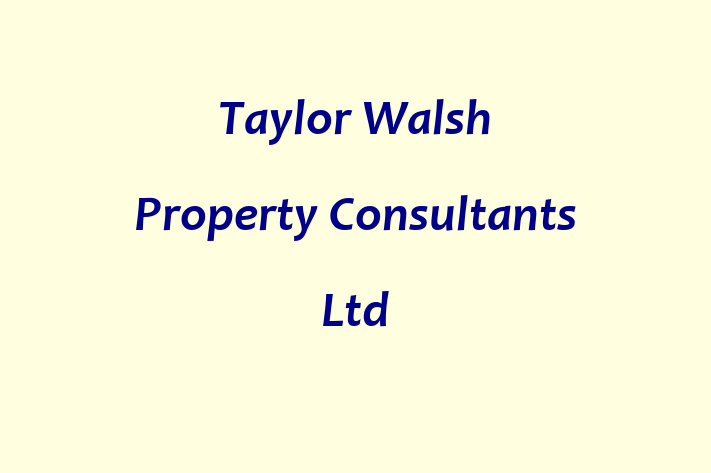 Taylor Walsh Property Consultants Ltd