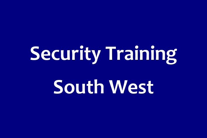 Security Training South West