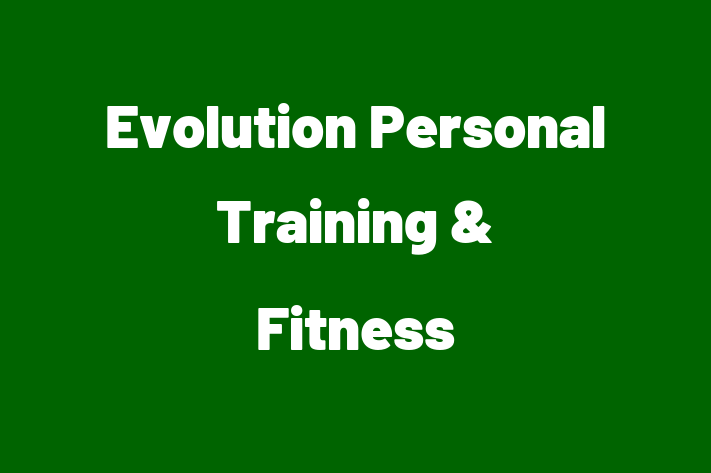 Evolution Personal Training & Fitness