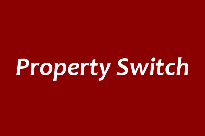 Property Switch