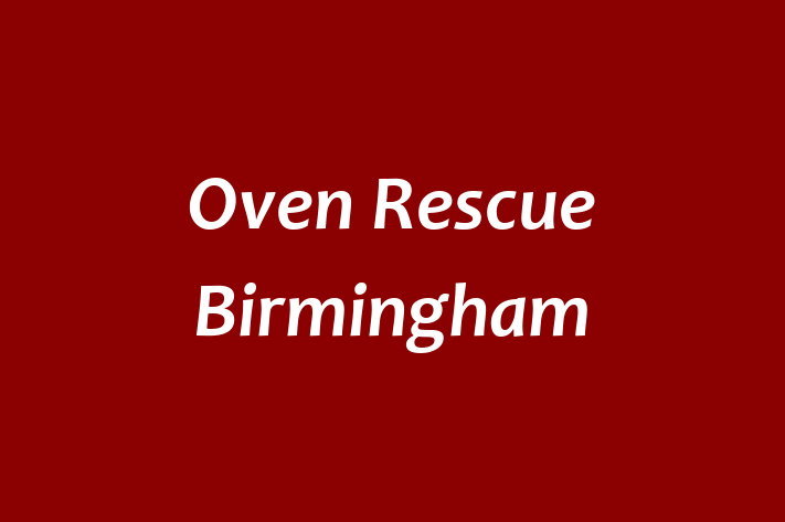 Oven Rescue Birmingham