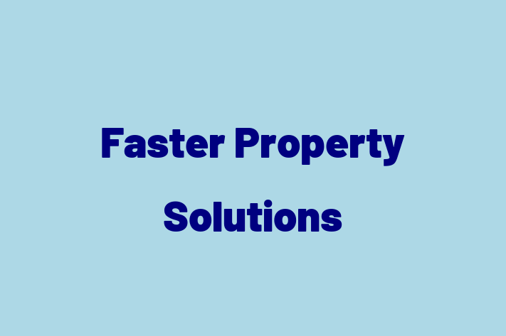 Faster Property Solutions