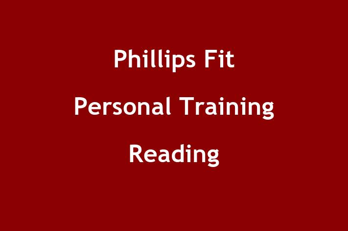 Phillips Fit Personal Training Reading