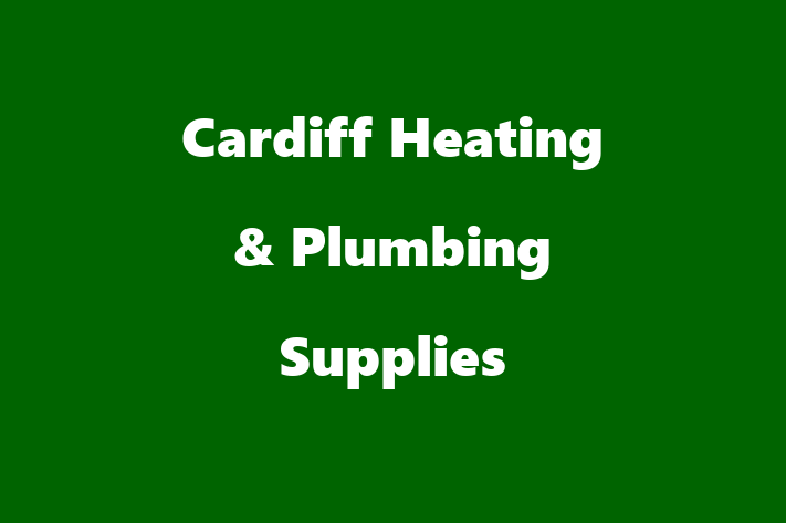 Cardiff Heating & Plumbing Supplies