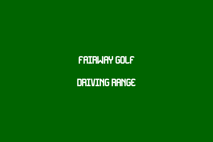 Fairway Golf Driving Range