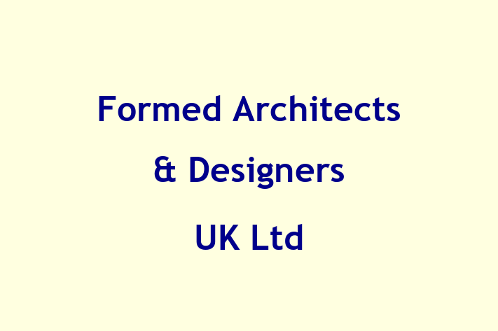 Formed Architects & Designers UK Ltd