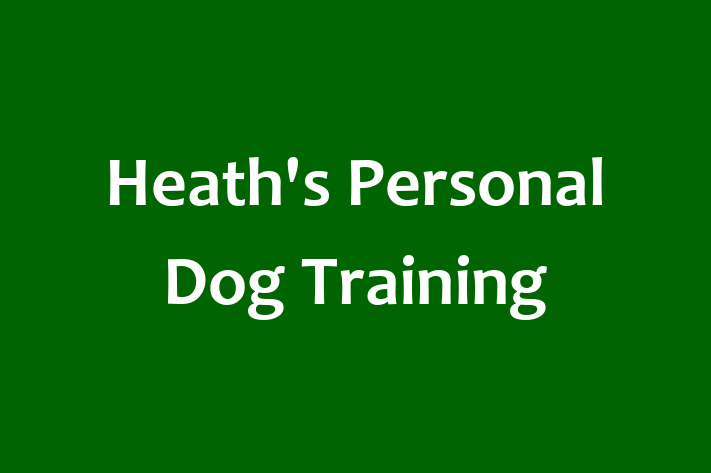 Heath's Personal Dog Training