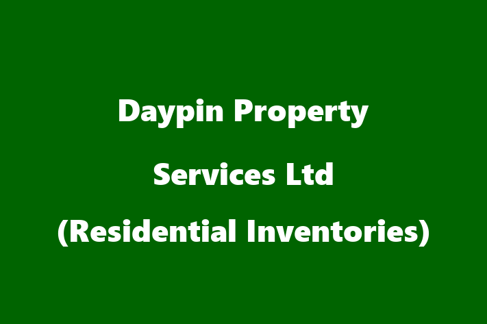 Daypin Property Services Ltd (Residential Inventories)