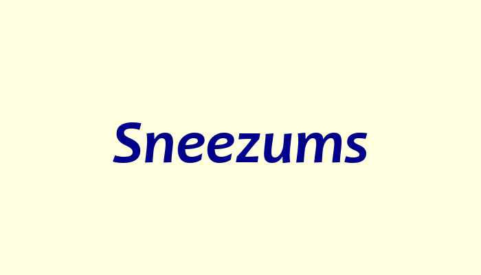 Sneezums