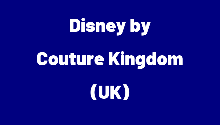 Disney by Couture Kingdom (UK)