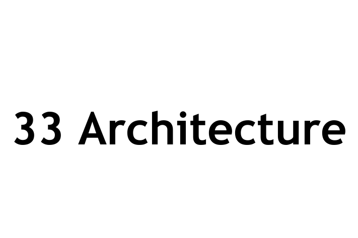 33 Architecture