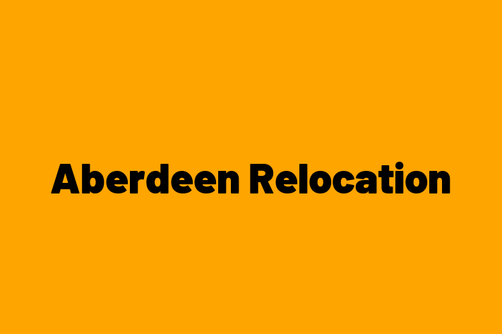 Aberdeen Relocation