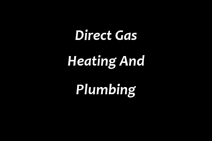 Direct Gas Heating And Plumbing