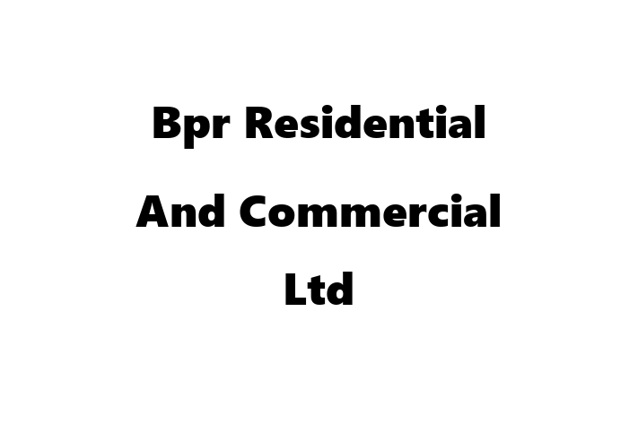 Bpr Residential And Commercial Ltd