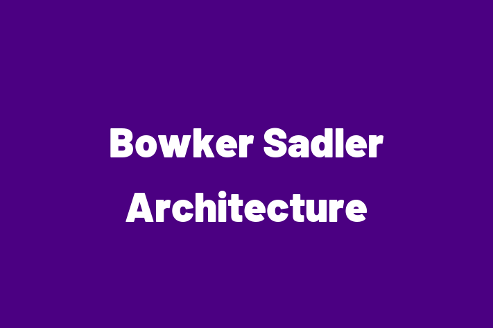 Bowker Sadler Architecture