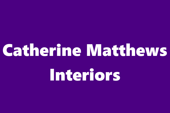 Catherine Matthews Interiors