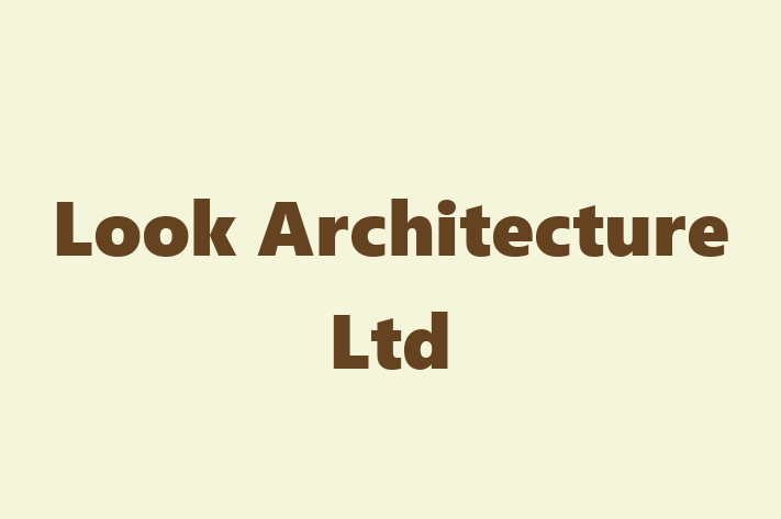 Look Architecture Ltd