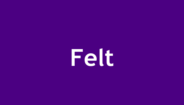 Felt