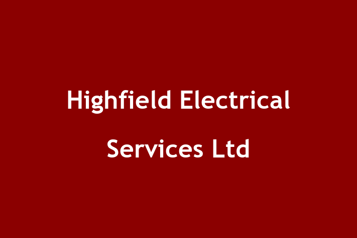 Highfield Electrical Services Ltd