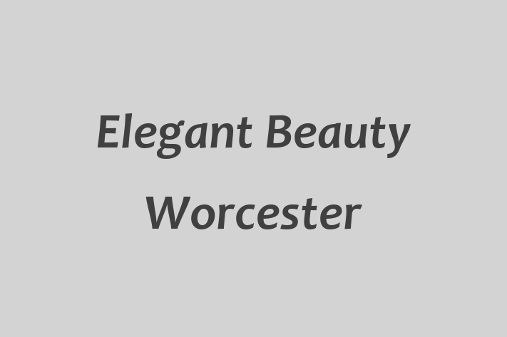 Elegant Beauty Worcester