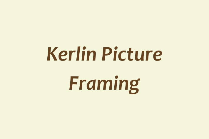 Kerlin Picture Framing