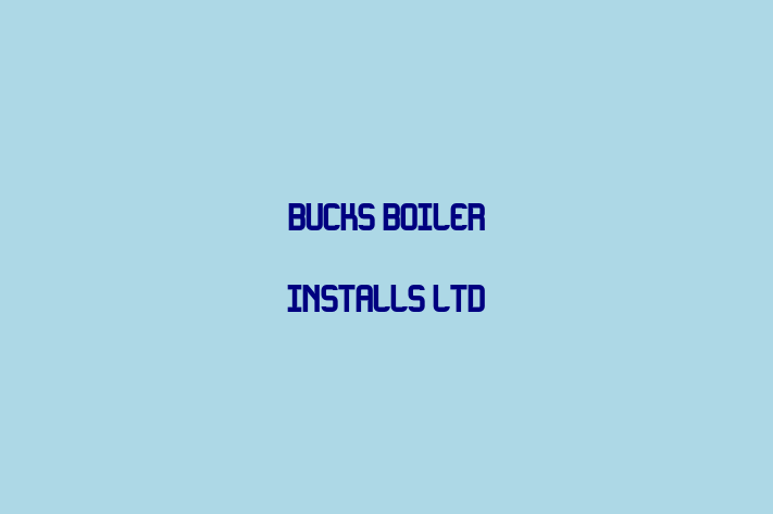 Bucks Boiler Installs Ltd