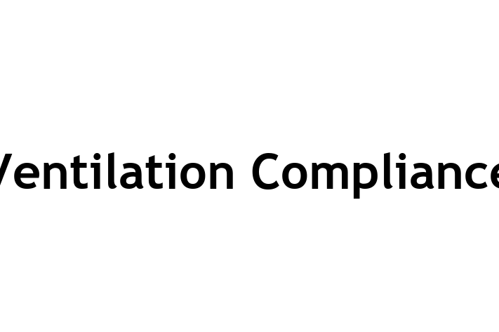 Ventilation Compliance