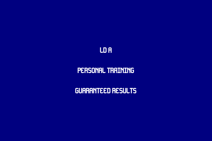 LD A Personal Training   GUARANTEED RESULTS