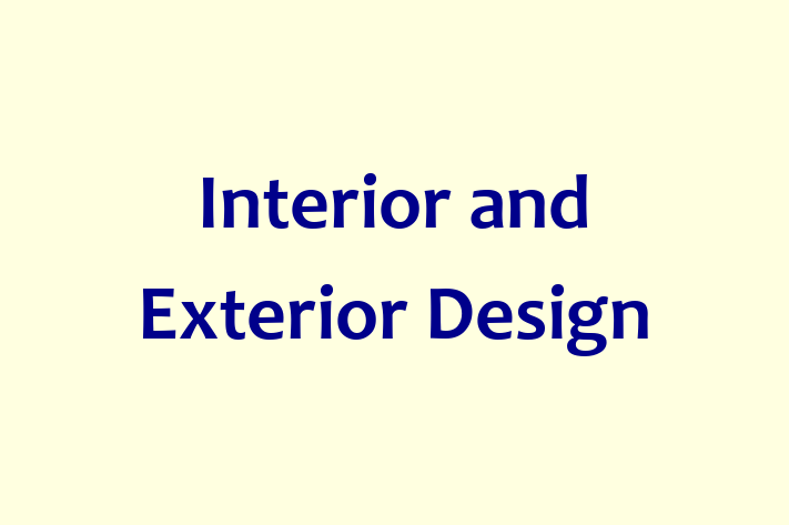 Interior and Exterior Design